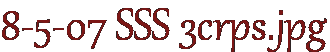 8-5-07 SSS 3crps.jpg